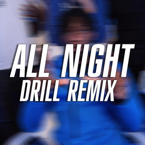 All night drill | Boomplay Music