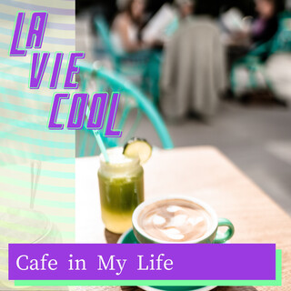 Cafe in My Life