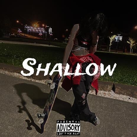 shallow | Boomplay Music