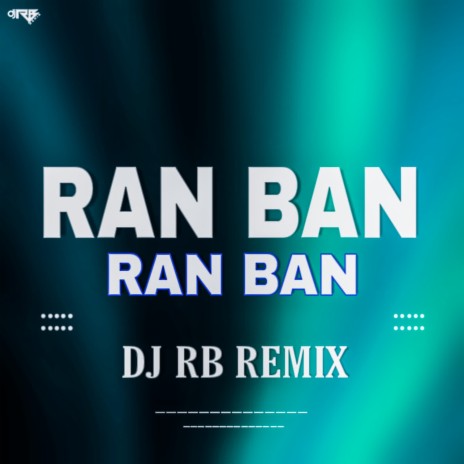 Ran Ban Ran Ban | Boomplay Music