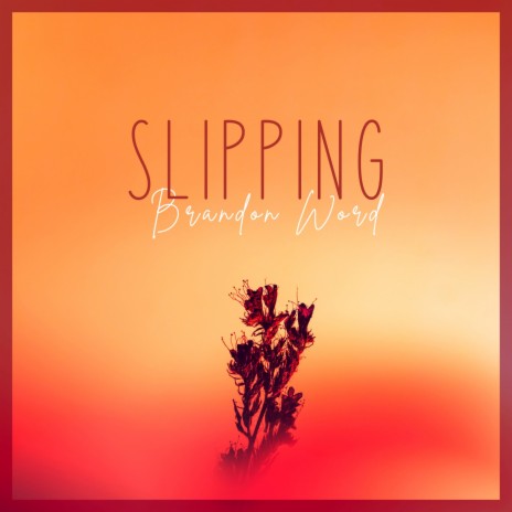 Slipping | Boomplay Music