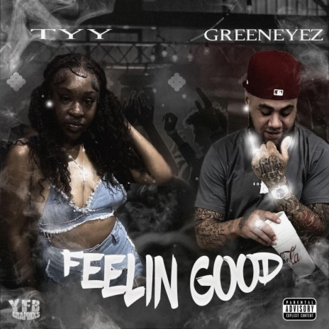 Feeling good ft. Green Eyez | Boomplay Music