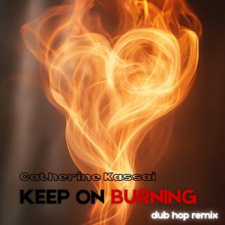 Keep on burning (remix)