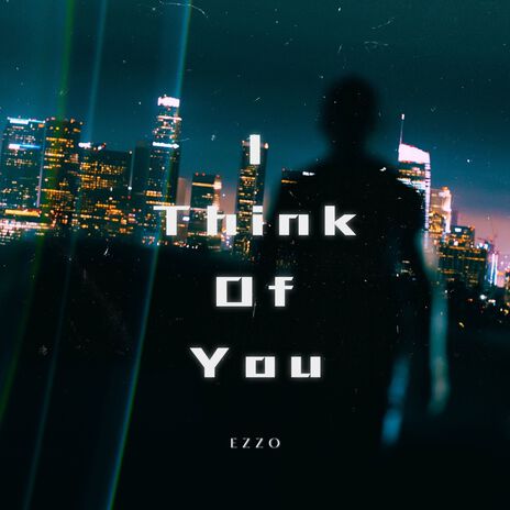 I Think of You | Boomplay Music