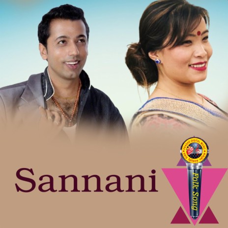 Sannani ft. Devi Gharti Magar & Khuman Adhikari | Boomplay Music