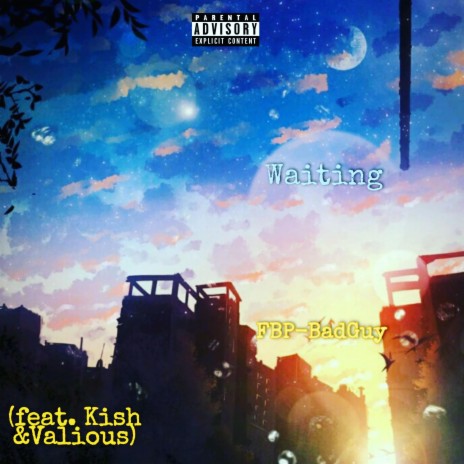 Waiting ft. Valious & Kish | Boomplay Music