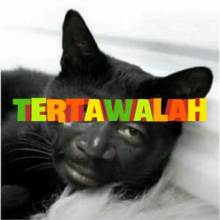 Tertawalah