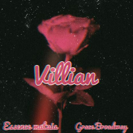 Villian! ft. Grace Broadway | Boomplay Music