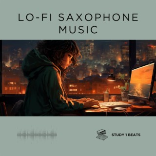 Lo-Fi Saxophone Music for Study and Learning