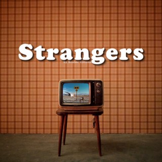 Strangers