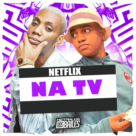 Netflix na Tv ft. DJ Tchouzen & DJ AD | Boomplay Music