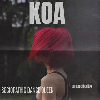 Sociopathic Dance Queen (Radio Edit)