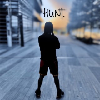 Hunt.