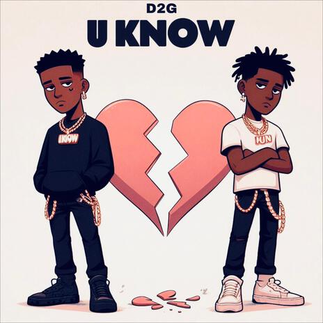 U Know | Boomplay Music