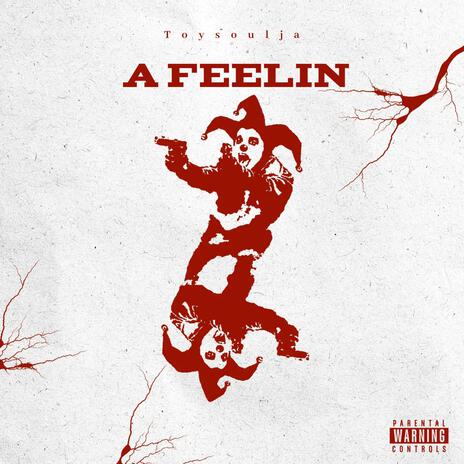 A Feelin | Boomplay Music