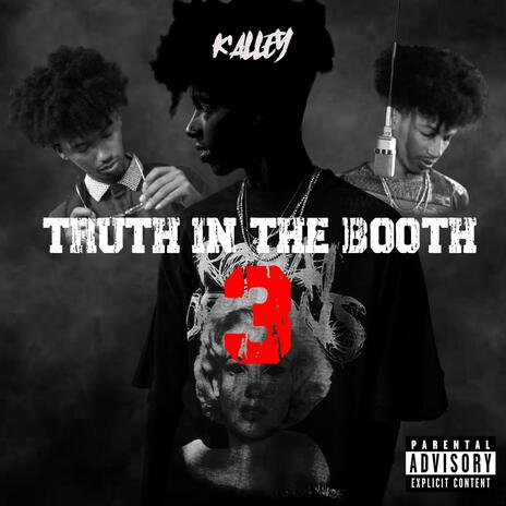 Truth in the Booth 3 | Boomplay Music