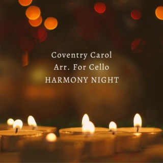 Coventry Carol Arr. For Cello