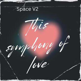 This Symphony of Love