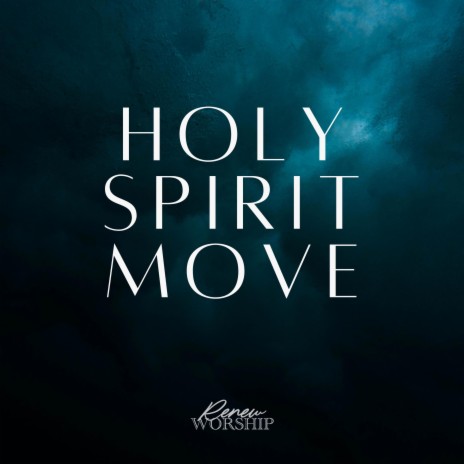 Holy Spirit Move (Live)