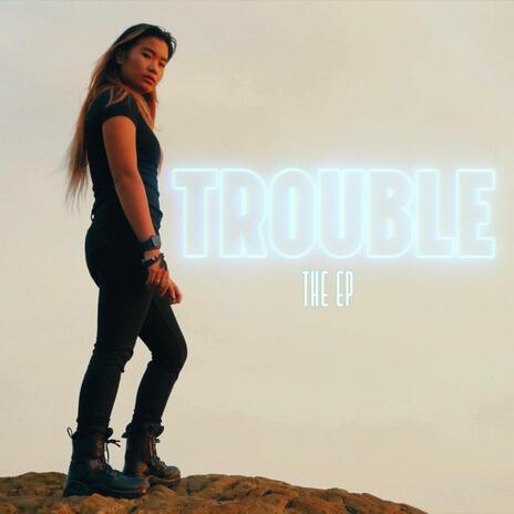 Trouble | Boomplay Music