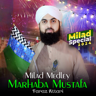 Milad Medley Marhaba Mustafa