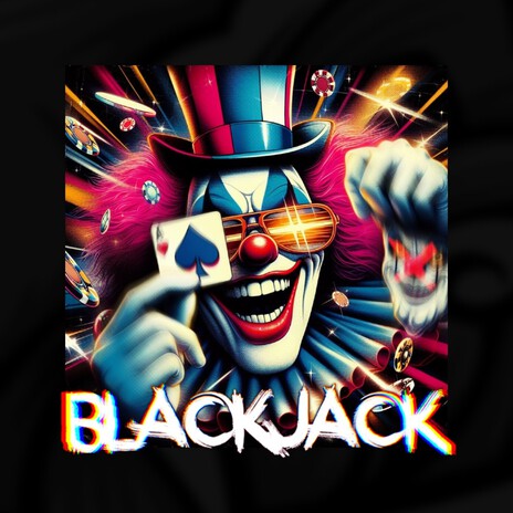 Blackjack | Boomplay Music