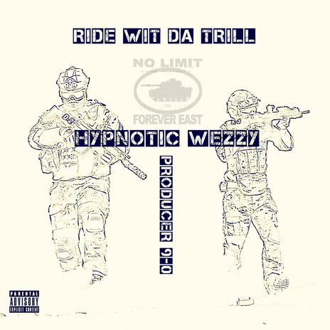 Ride Wit Da Trill ft. Hypnotic Wezzy | Boomplay Music