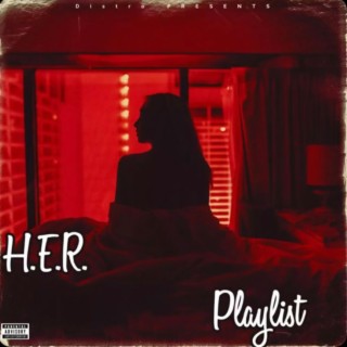 H.E.R. Playlist