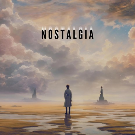 Nostalgia | Boomplay Music