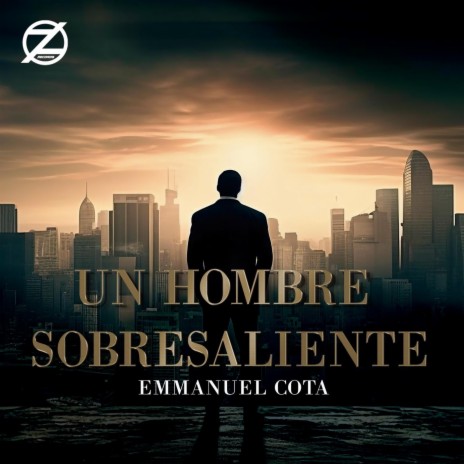 Un Hombre Sobresaliente | Boomplay Music