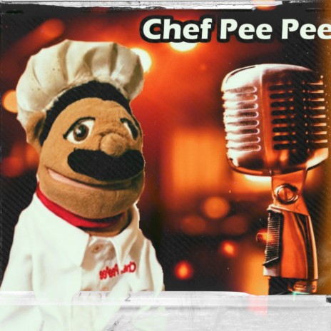 Chef Pee Pee Rap Song!