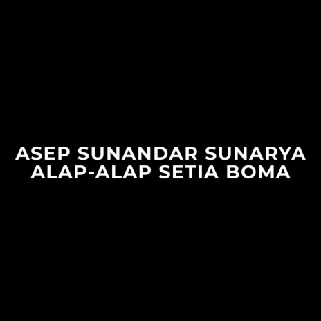 Alap-Alap Setia Boma | Boomplay Music