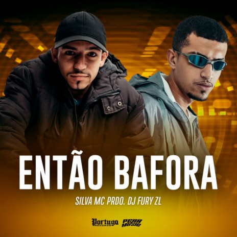 Então Bafora ft. djfuryzl | Boomplay Music