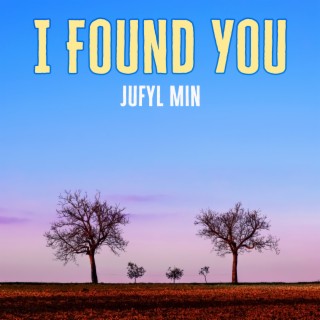 I Found You