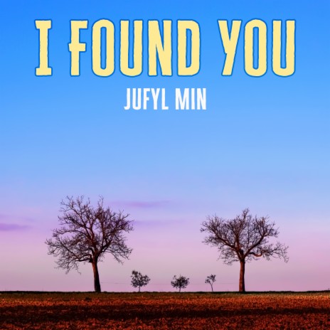 I Found You | Boomplay Music