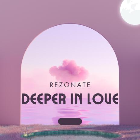 Deeper In Love (Radio Edit) | Boomplay Music