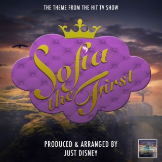 Sofia The First Theme (From Sofia The First) lyrics | Boomplay Music