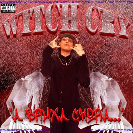 Witch Cry ft. izbavampira | Boomplay Music