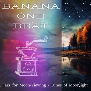 Jazz for Moon-Viewing - Tunes of Moonlight