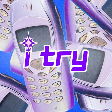 I Try | Boomplay Music