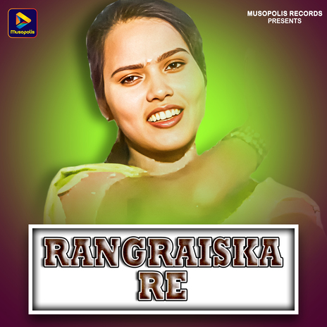 Rangraiska Re | Boomplay Music