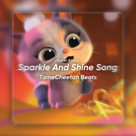 Super Kitties Sparkle And Shine Song (Jersey Club) | Boomplay Music