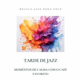 Tarde de Jazz: Momentos de Calma com o Café Favorito