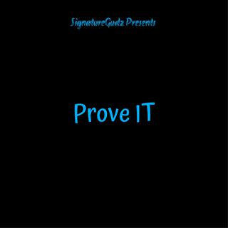 Prove It