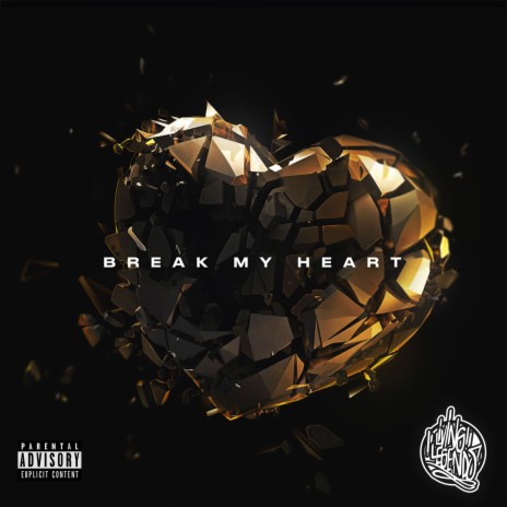 Break My Heart | Boomplay Music