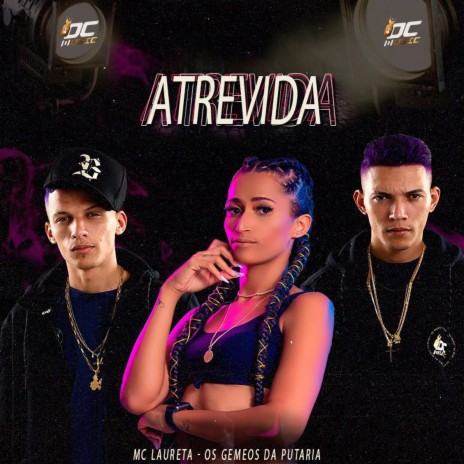 Atrevida ft. Mc Laureta | Boomplay Music