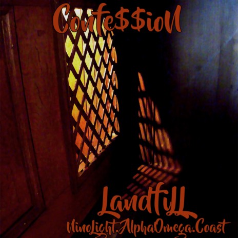 LANDFILL (confession) ft. Alpha Omega & Coast | Boomplay Music