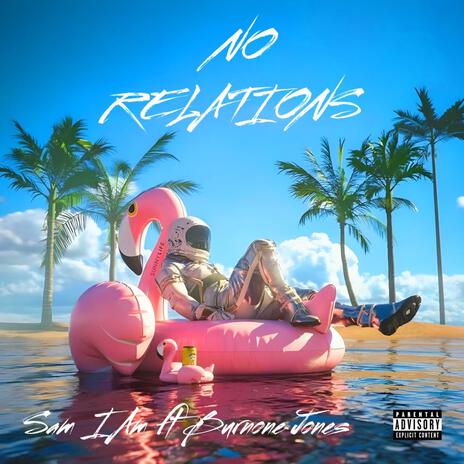 No relations ft. Burnone Jones