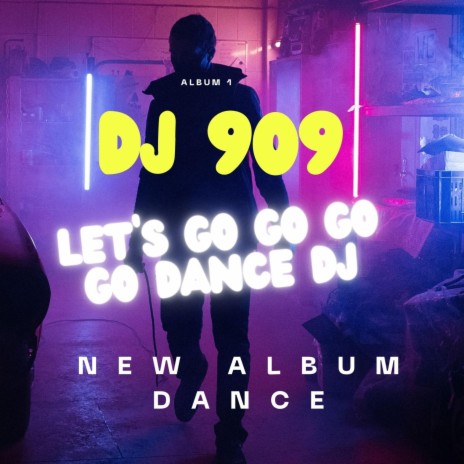 LET'S GO GO GO GO DANCE DJ