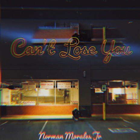 Can't Lose You | Boomplay Music